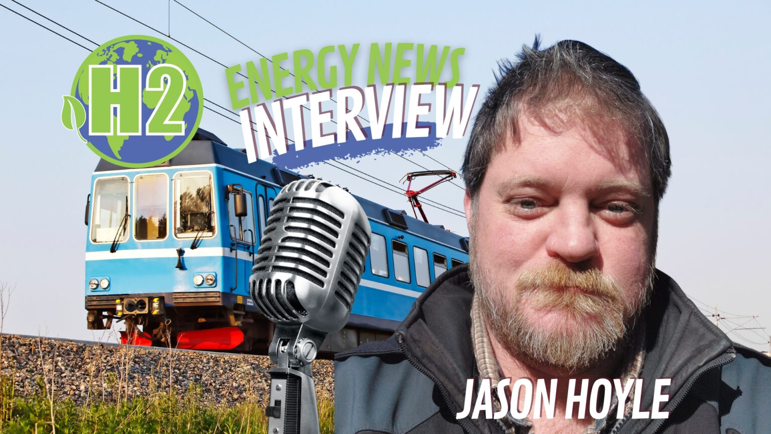 Major OEMs are on board when it comes to hydrail, interview with Jason Hoyle